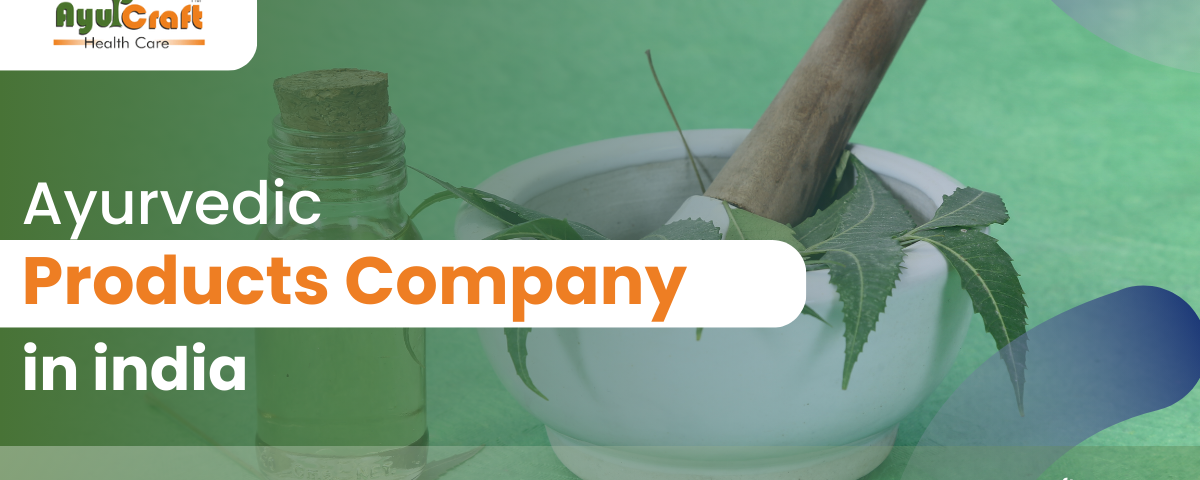 ayurvedic products company in india