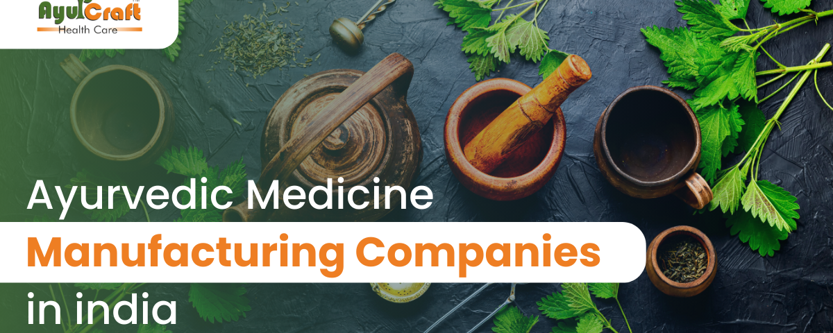 Ayurvedic Medicine Manufacturing Companies in india